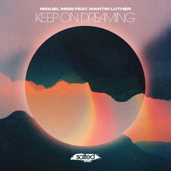 Keep On Dreaming (feat. Martin Luther McCoy) - Single