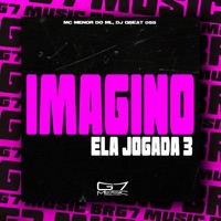 Imagino Ela Jogada 3 - Single - MC MENOR DO ML & DJ GBeat 055