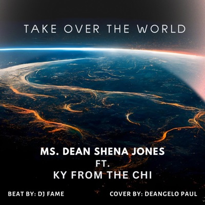 Take Over The World (feat. KY From The Chi) - Single