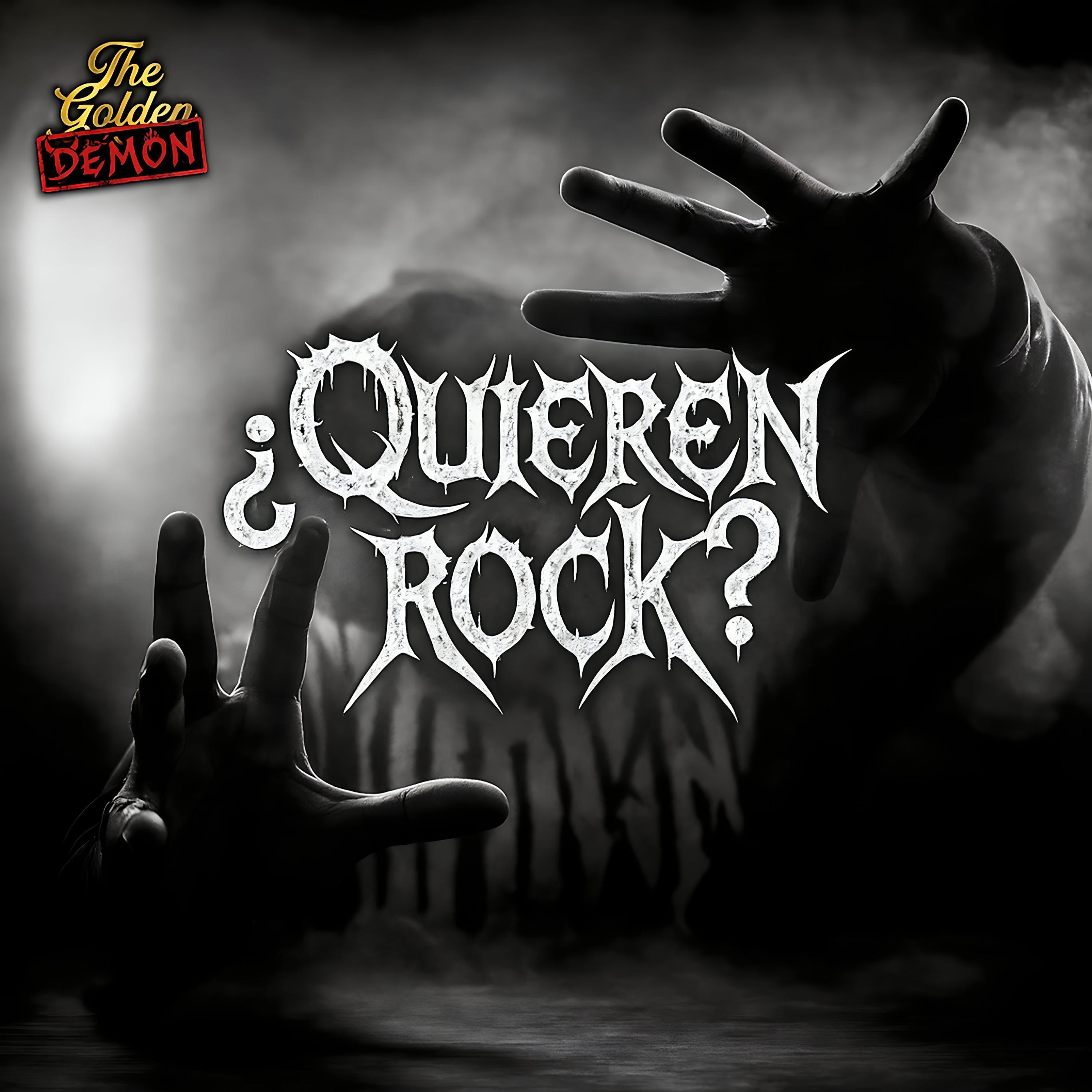 ¿QUIEREN ROCK? (feat. The Golden Demon) - Single by The Golden Gárage album cover