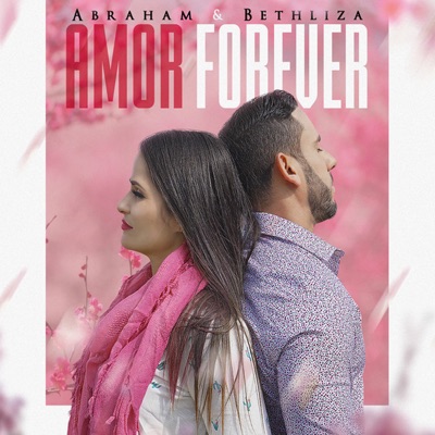 Amor Forever (feat. Bethliza) - Single