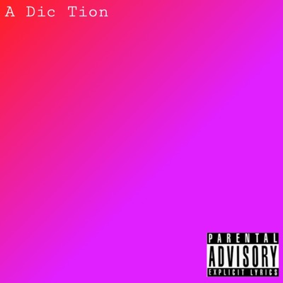 A-Dic-Tion - Single