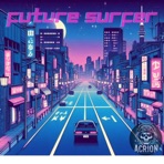 Future Surfer - Single