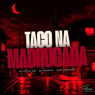 TACO NA MADRUGADA - Single