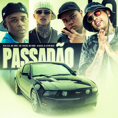 Passadão (feat. DJ JR No Beat & Blacka) - Single