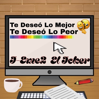 Te Deseó Lo Mejor, Te Deseó Lo Peor (Demo) - Single