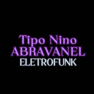 Tipo Nino Abravanel (Eletrofunk) - Single