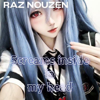 Screams Inside in My Head (feat. Kazumi Hanako) - Single