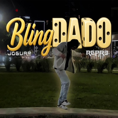 BLINGDADO (feat. joguarproducer) - Single