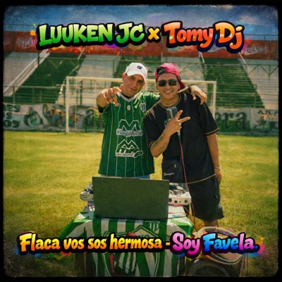 Flaca Vos Sos Hermosa / Soy Favela - Single