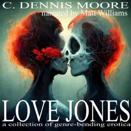 Love Jones: A Collection of Genre-Bending Erotica (Unabridged)