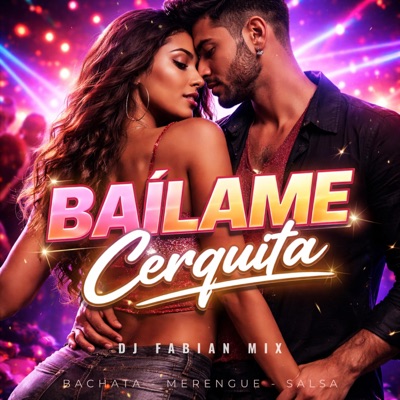 Bailame Cerquita - Single
