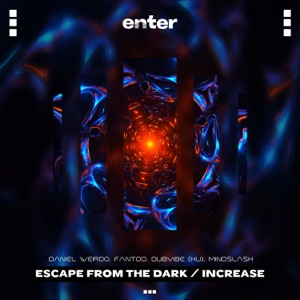 Escape From the Dark / Increase - Single