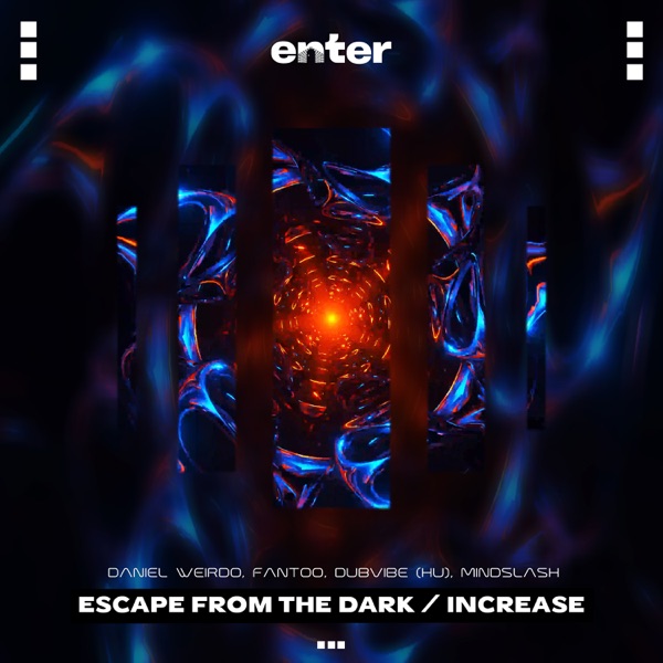 Escape From the Dark / Increase - Single