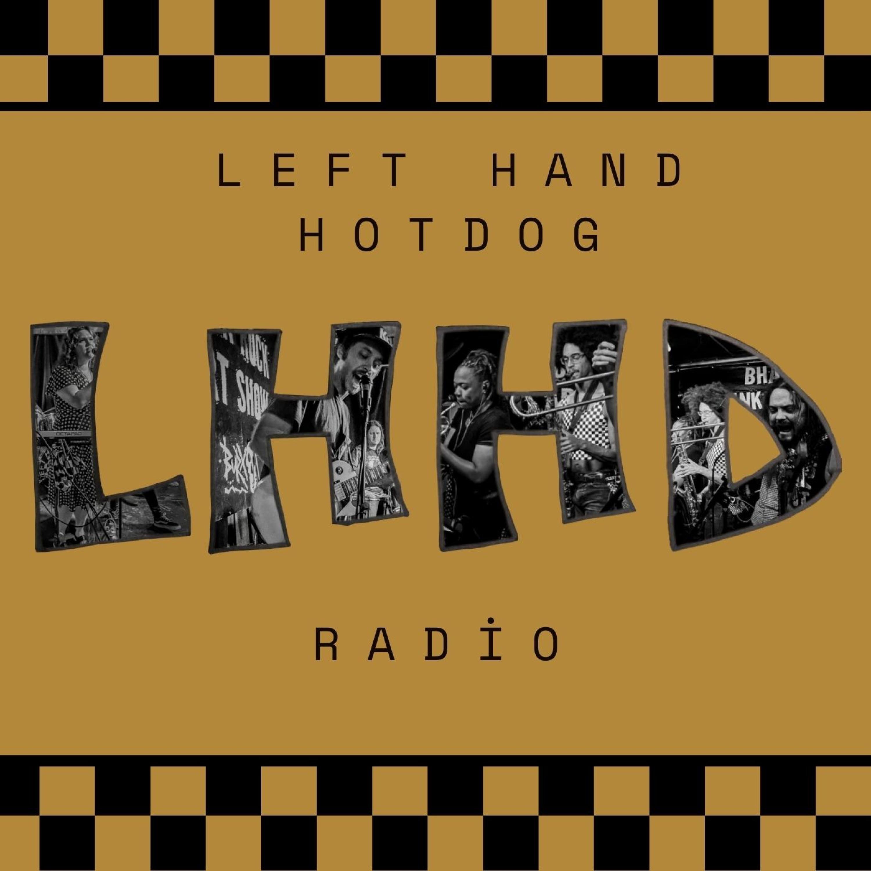 Left Hand Hotdog Radio