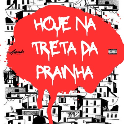 Hoje na Treta da Prainha (feat. Dj WO o Doutor) - Single