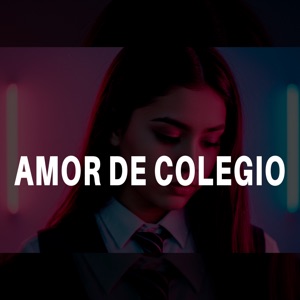 Amor de Colegio