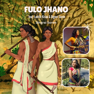 Fulo Jhano (feat. Lantiti Kisku & Digeer Soren) - Single