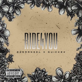 Ride 4 You (feat. Quick24) Ezerangel