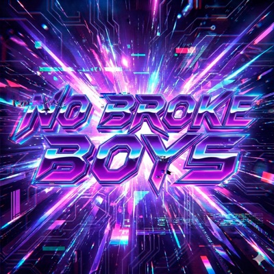 MEGA NO BROKE BOYS - Single
