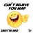 Cant Believe You Mad
