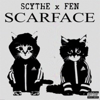 Scarface (feat. fen) - Single - SCYTHE