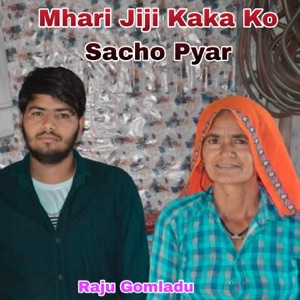 Mhari Jiji Kaka Ko Sacho Pyar