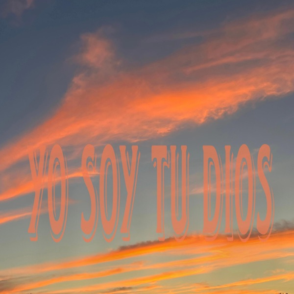 Yo Soy Tu Dios
