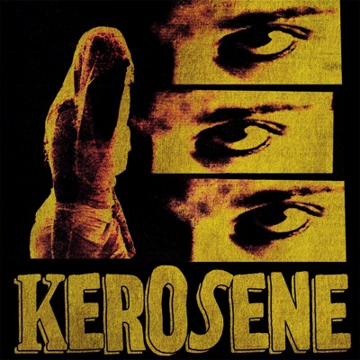 Kerosene - Single