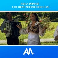 Art Media + & Anila Mimani - A ke qene ndonjehere e re
