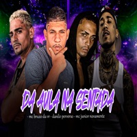 Da Aula na Sentada - Single - MC Júnior Novamente, Danilo Perverso & Mc Bruxo da VR