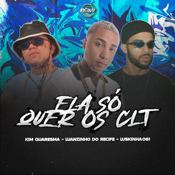 Ela Só Quer os Clt (feat. Kim Quaresma)
