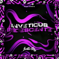 Inveticus Iridescente - Single - DJ SAINT ZL & Mc Gw