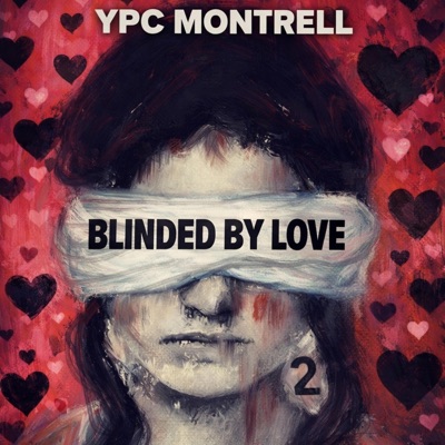 Blinded By Love 2