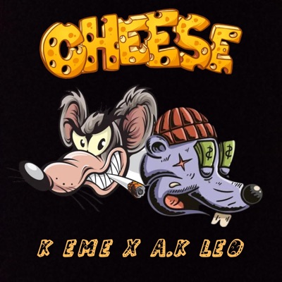 Cheese (feat. A.k Leo) - Single