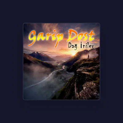 Listen to Garip Dost, watch music videos, read bio, see tour dates & more!