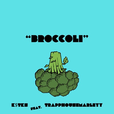 Broccoli (feat. TrapphouseMarleyy) - Single