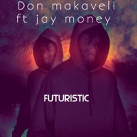 Futuristic (feat. Jay Money) - Single - Don Makaveli
