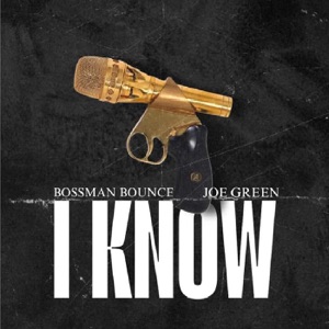 I Know (feat. Joe Green)