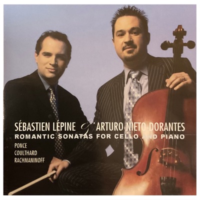Romantic Sonatas for Cello and Piano: Rachmaninoff - Ponce - Coulthard
