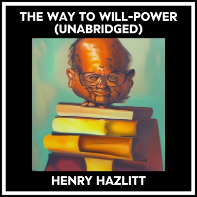 The Way To Will-power (Unabridged)