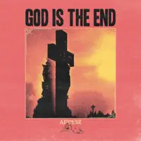 God Is The End (feat. A Knife In The Dark) — Advent