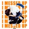 I Messed Up (Slowed + Reverb) - Senkunha lyrics
