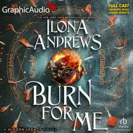 Burn For Me [Dramatized Adaptation] : Hidden Legacy 1 (Hidden Legacy)