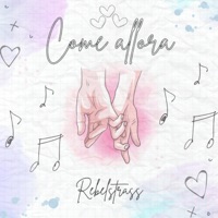 Come allora - Single - Rebelstrass