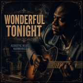 Wonderful Tonight (Blues Cover)