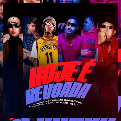 Hoje É Revoada (feat. MC Leleh, Dj Hyago & Zuza) - Single