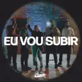 Eu Vou Subir