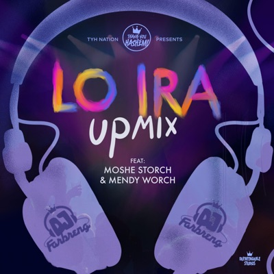Lo Ira (feat. Moshe Storch & Mendy Worch) [Upmix] - Single