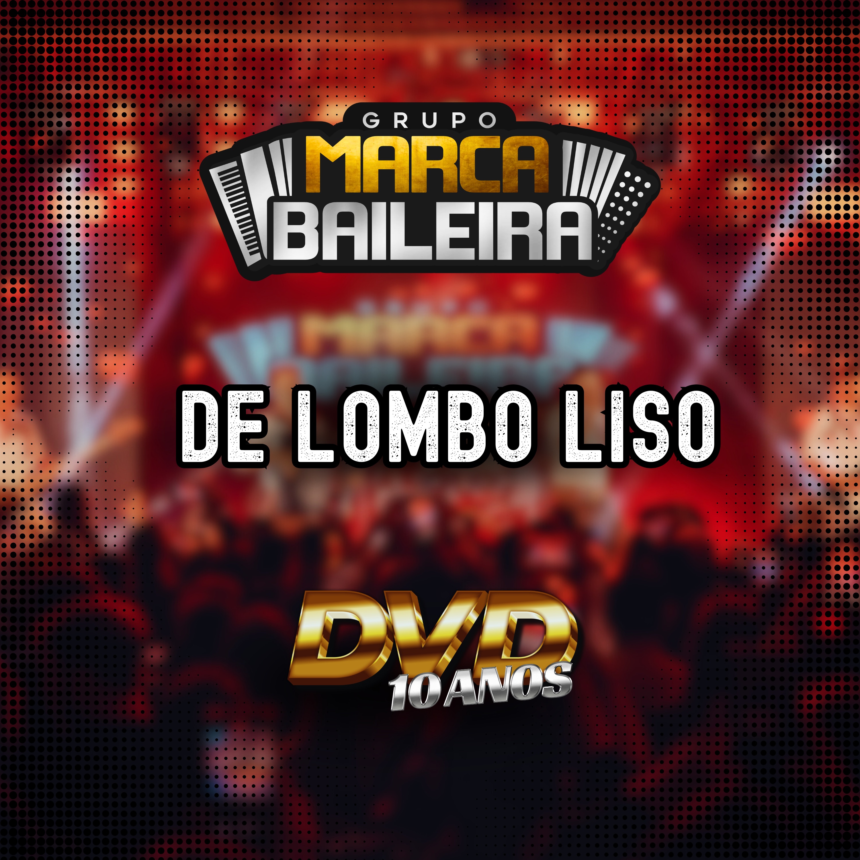 De Lombo Liso | DVD 10 Anos (Ao Vivo) - Single